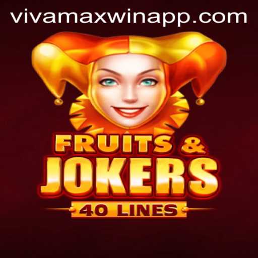Exploring FruitsAndJokers40: A Deep Dive into the World of Slot Gaming with Vivamax Win